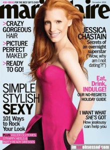 Jessica Chastain on the cover of said Marie Claire only further encourages my desire for botox. My forehead hasn't looked like that in ten years. 